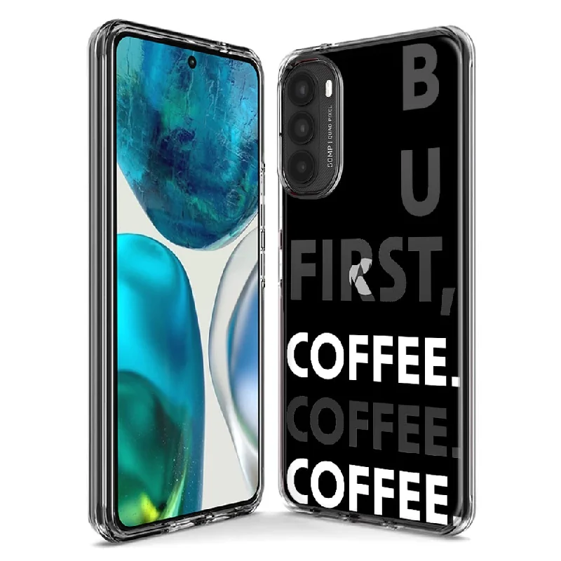 For Motorola Moto G Stylus 5G 2023 Black Clear Funny Text Quote But First Coffee Design Hybrid Protective Phone Case Cover