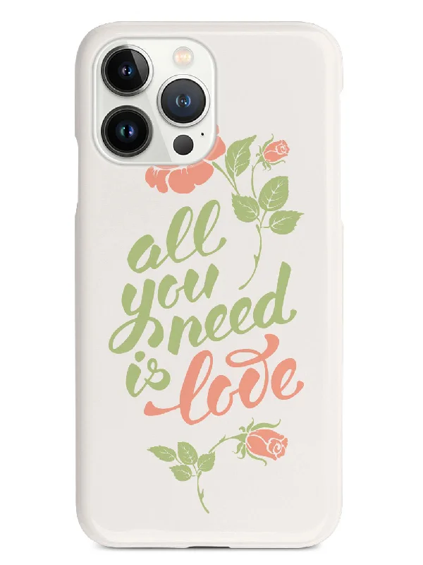 All You Need is LOVE - Flower Script - White Case