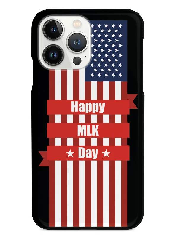 Happy MLK Day - American Flag - Black Case