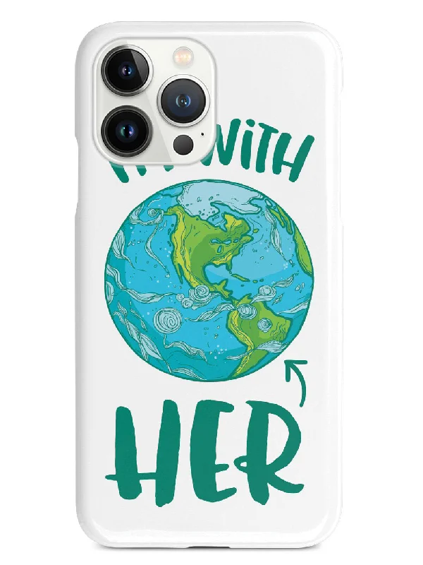 I'm with HER - March For Science Earth Supporter Case